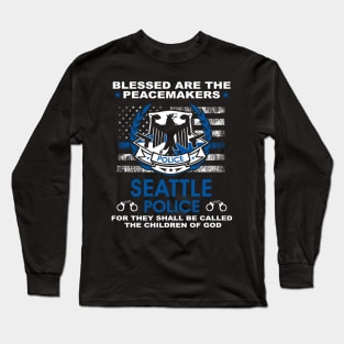 Seattle Police  – Blessed Are The PeaceMakers Long Sleeve T-Shirt